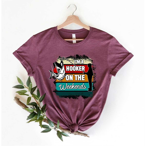 MR-762023141252-i-am-a-hooker-on-the-weekends-shirt-fishing-lover-cute-image-1.jpg