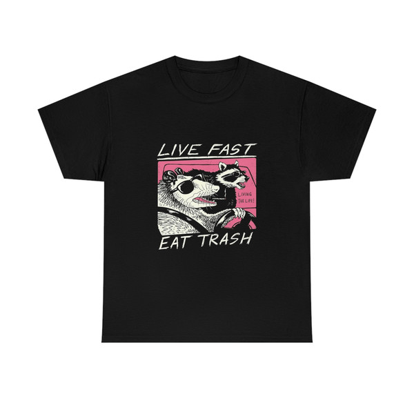 Live Fast Eat Trash Sweatshirt, Live Fast Eat Trash Tee, Funny Live Fast-Eat Trash Shirt, T-shirt, Halloween Shirt, Halloween 2022 Shirt - 1.jpg