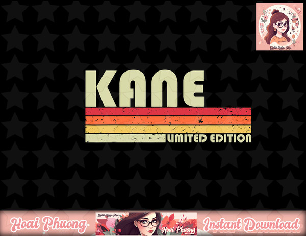 KANE Surname Funny Retro Vintage 80s 90s Birthday Reunion png, instant download.jpg