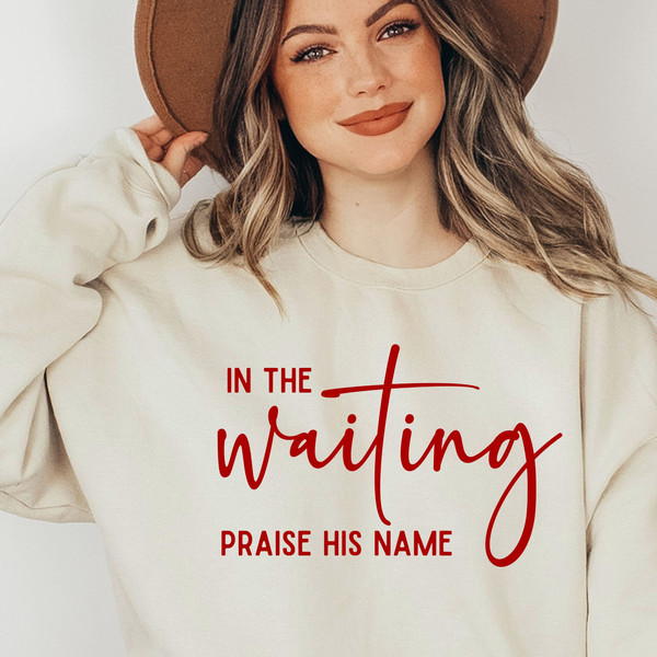 In The Waiting Praise His Name SVG Png Pdf, Inspirational Quotes, God is Working Svg, Christian Svg, Faith Inspired Png, Self Care Svg - 3.jpg