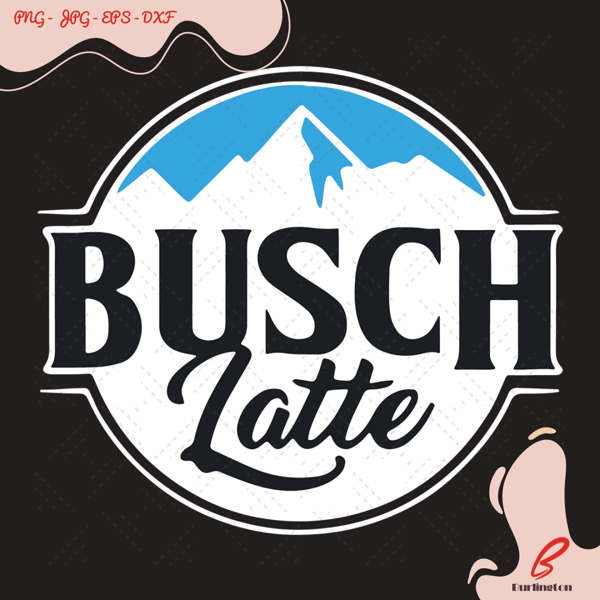 Busch Latte Svg, Trending Svg, Busch Latte Beer, B - Inspire Uplift