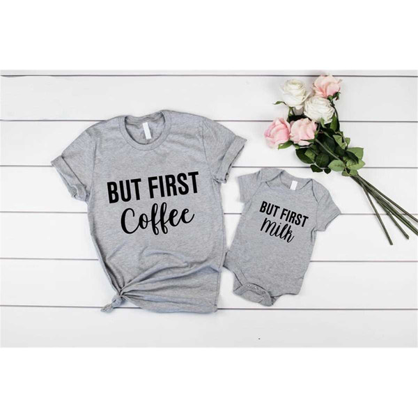 MR-136202314635-mommy-and-me-matching-shirts-but-first-coffee-shirt-gift-for-image-1.jpg