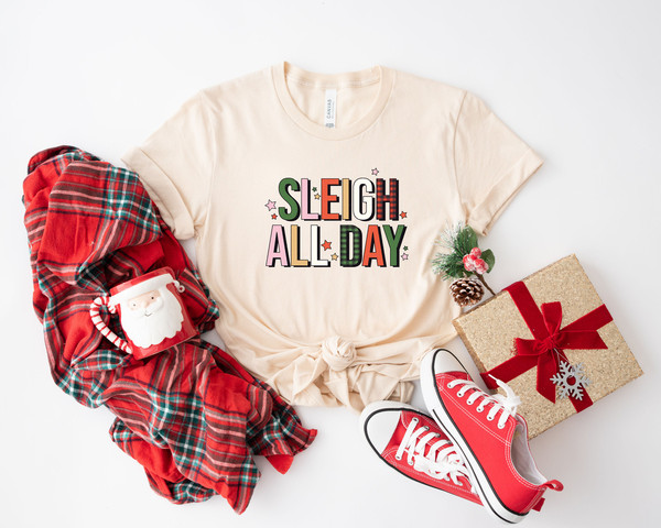 Sleigh All Day T Shirt, Women's Christmas Top, Festive Holiday Top, Christmas Sayings, T-Shirt for Women, Holiday Top, Cute Tee - 4.jpg