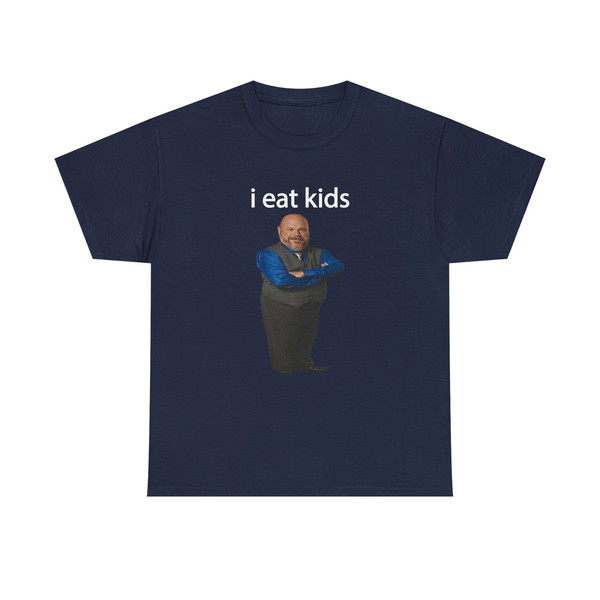 I Eat Kids Shirt -graphic tees,graphic sweatshirts,funny shirt,funny gifts,meme shirt,funny meme shirt,meme gifts,meme tshirt,bertram shirt - 7.jpg