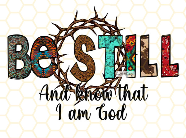 Be Still And Know That I Am God PNG  Faith Clipart  Faith Png  Bible Verse png  Sublimation Design  Digital Design Download  Christian - 1.jpg