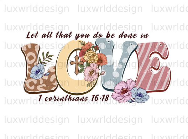 Let All That You Do Be Done In Love PNG  Faith Clipart  Faith png  Jesus png  Sublimation Design  Digital Design  Christian Quotes - 1.jpg