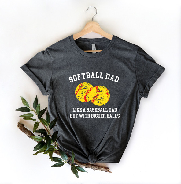 Softball Dad Shirts, Softball Dad T Shirt, Softball Shirts for Dad, Family Softball Shirts, Game Day Shirts, Father's Day Gift, Gift for Dad - 2.jpg