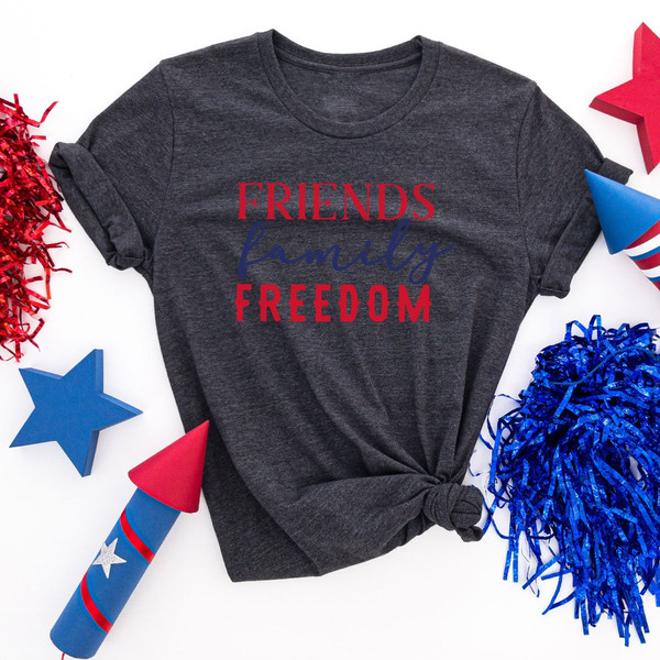 4th Of July Shirt, Friend Family Freedom, Fourth Of July Shirt, Independence Day, Patriotic Shirt, 4th Of July Tank Top, Freedom Shirt - 6.jpg