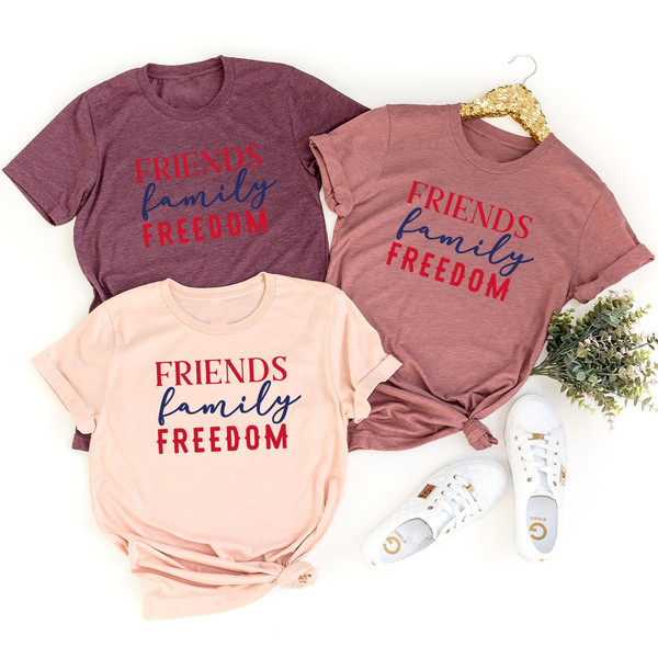 4th Of July Shirt, Friend Family Freedom, Fourth Of July Shirt, Independence Day, Patriotic Shirt, 4th Of July Tank Top, Freedom Shirt - 7.jpg