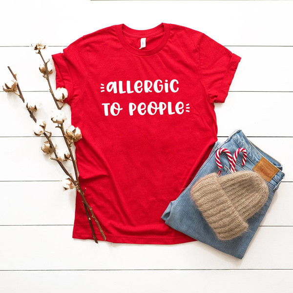 Allergic To People Shirt, Funny Unsocials  Tee, Introvert Shirt, Sarcastic Shirt, Introverted Gift, Unsocials  T Shirt - 4.jpg
