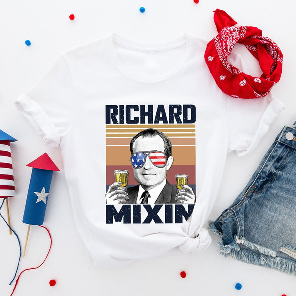 America Shirt, Funny Politics Shirt, Patriotic Shirt, Political Humor, Funny President Shirt, Rixhard Mixin, Retro Cocktail Shirt, USA Shirt - 5.jpg