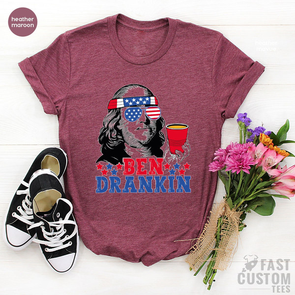 America Shirt, Funny President Shirt, Drinking Shirt, Patriotic Shirt, Funny Politics Shirt, Political Humor, USA Shirt, Ben Drankin Shirt - 5.jpg