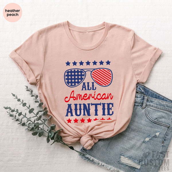 American Aunt Shirt, 4th of July T-Shirt, American Family Shirt, Matching Family Shirts, Memorial Day, Patriotic Shirt, America Family Shirt - 8.jpg