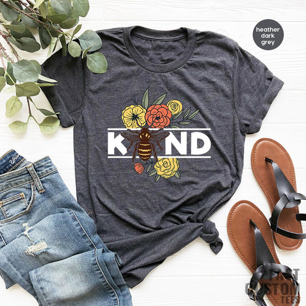 Be Kind Shirt, Bee Kind T-Shirt, Kind Shirt, Motivational T-Shirt, Inspirational T-shirts, Positive Shirt, Kindness Shirt, Be Kind Shirt - 6.jpg