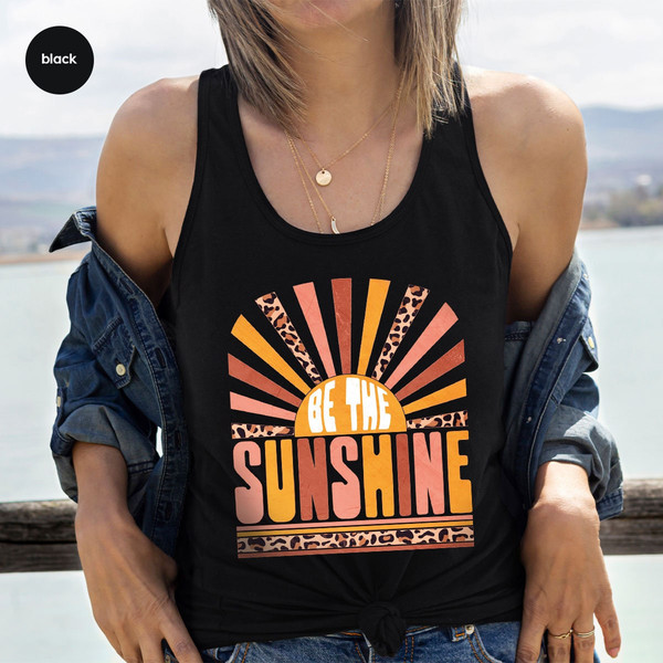 Be The Sunshine Shirt, Retro Sun T Shirt, Summer Shirt For Women, Kindness T-shirt, Vintage Graphic T-Shirt, Motivational Shirt - 8.jpg