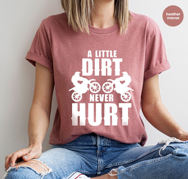 Funny Dirt Bike Shirts, Sarcastic Motorcycle Graphic Tees, A Little Dirt Never Hurt Tee, Motocross Clothing, Racing Toddler Boy T-Shirts - 4.jpg