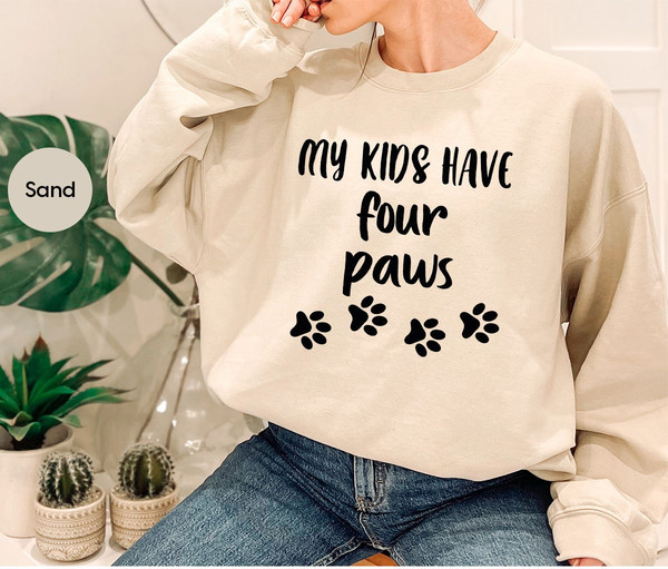 Funny Dog Mom Sweatshirt, Gifts for Dog Mom, Paw Print Graphic Tees, Funny Cat Mom Sweatshirt, Pet Owner Outfit, My Kids Have Four Paws Tees - 7.jpg
