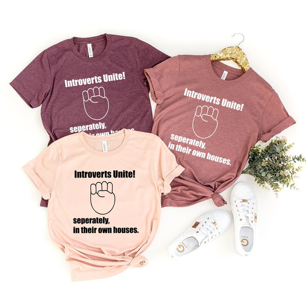 Funny Introvert Shirt, Unsocials  Shirt, Stay Home Shirt, Introverts Unite Separately In Their Own Houses Shirt, Self Quarantine Shirt - 1.jpg