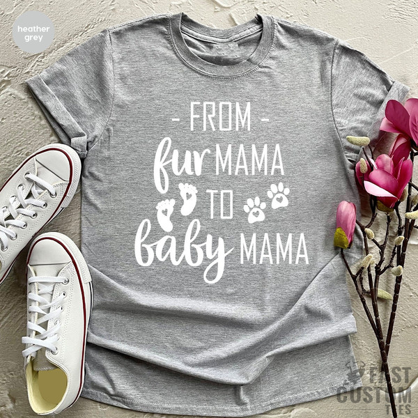 Fur Mom And Baby Mom Shirt, Baby Announcement Shirt, Pregnancy T-Shirt, New Mom Gift - 2.jpg