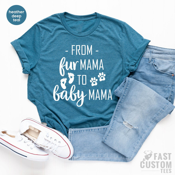 Fur Mom And Baby Mom Shirt, Baby Announcement Shirt, Pregnancy T-Shirt, New Mom Gift - 4.jpg