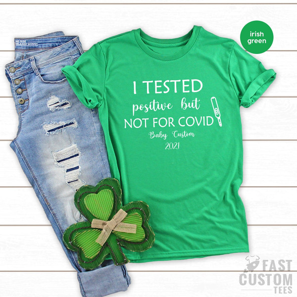 Pregnancy Shirt, Pregnant Reveal Tee, Baby Announcement Shirt, I Tested Positive Shirt, New Baby Shirts, New Born Gift, New Mom T Shirt - 7.jpg