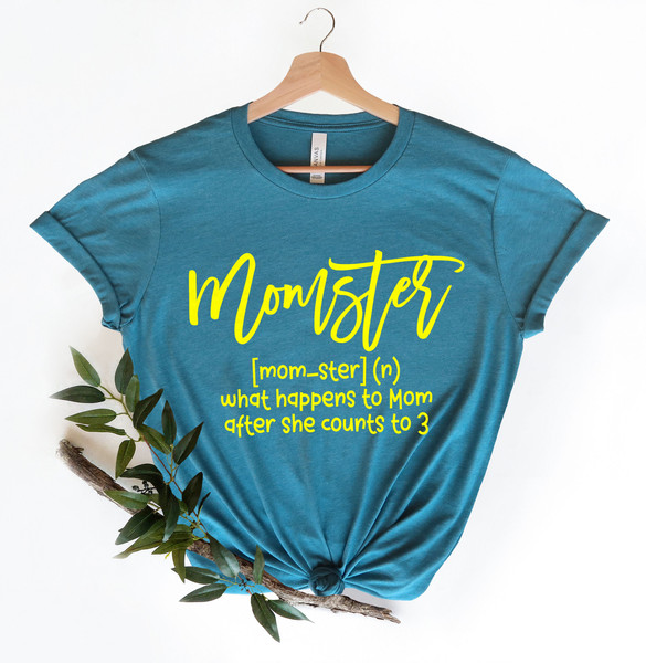 Momster Shirt, What Happens To Mom After She Counts To 3 Shirt, Halloween Mom Shirt, Mom Life Tee, Momster Definition Tee, Mom Gift Shirt - 4.jpg