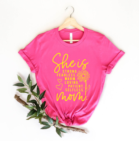 She is Mom Shirt, Christian Shirt, Strong Fearless Warm Loving Patient Selfless Mom, Mother's Day Shirt, Mom Gift, Mother's Day Gift, Mama - 3.jpg