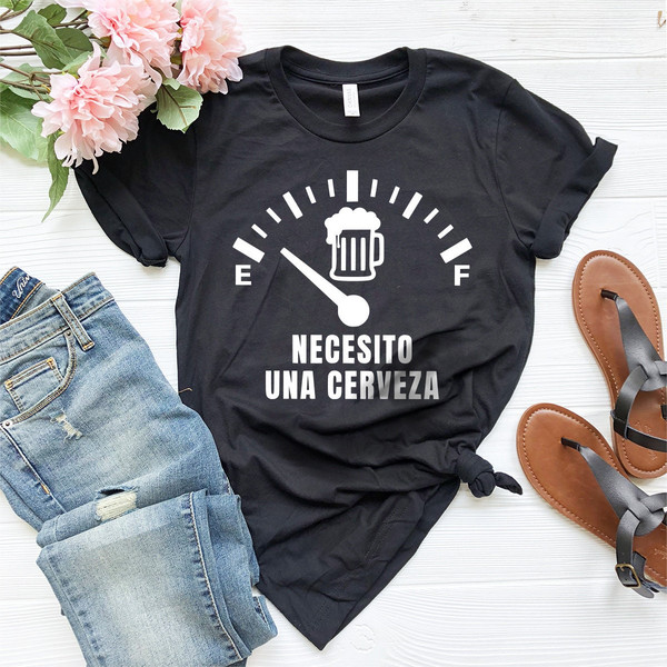 Necesito Una Cerveza Shirt, Funny Beer Shirt, Drinking Shirt, Drink Beer Shirt, Drinking Party T Shirt, Spanish Quote Shirt, Beer T-Shirt - 3.jpg