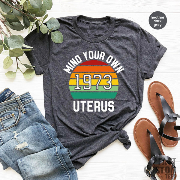 Pro Choice Shirt, Uterus Shirt, Roe V Wade Shirt, Protest Shirt, My Body My Choice, Feminist Shirt, Reproductive Rights, Ruth Bader Ginsburg - 2.jpg