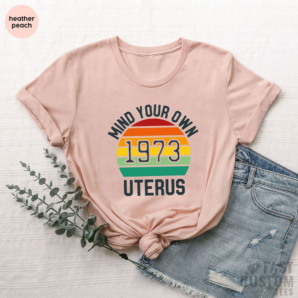 Pro Choice Shirt, Uterus Shirt, Roe V Wade Shirt, Protest Shirt, My Body My Choice, Feminist Shirt, Reproductive Rights, Ruth Bader Ginsburg - 4.jpg