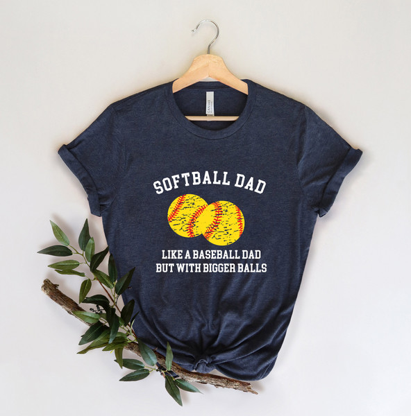 Softball Dad Shirts, Softball Dad T Shirt, Softball Shirts for Dad, Family Softball Shirts, Game Day Shirts, Father's Day Gift, Gift for Dad - 3.jpg