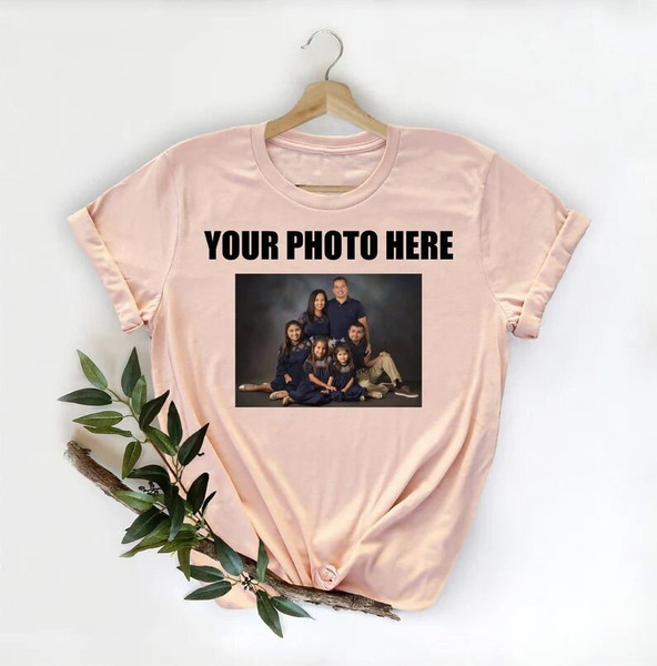 Custom photo shirt, Custom Photo Shirt, Custom shirt, Photo Shirt, Customized Photo Shirt, Make Your Own Shirt, Your Photo - 1.jpg
