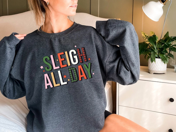 Sleigh All Day Christmas Sweatshirt, Retro Christmas Gift, Sleigh Sweater, Christmas Sweatshirt, Christmas Sweater, Funny Christmas Sweater - 3.jpg
