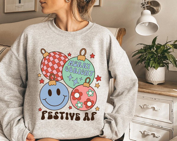 Christmas Sweatshirt, Festive AF Sweatshirt, Funny Christmas Sweater, Christmas Shirt, Holiday Cheer Sweatshirt, Happy Holidays - 1.jpg