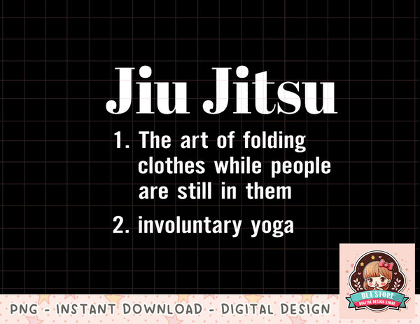 Jiu Jitsu Definition Funny Sayings Martial Arts png, instant download, digital print.jpg