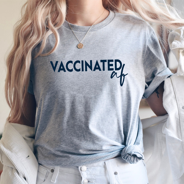 Vaccinated AF Shirt,Vaccine Shirt,Vaccinated Shirt,Proud Member Of The Vaccinated Club Shirt,Quarantine Shirt,Quarantined Shirt, - 2.jpg