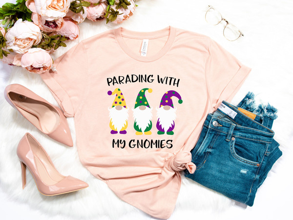 Mardi Gras Shirt,Parading with My Gnomies Shirt,Fat Tuesday Shirt,Flower de luce Shirt,Louisiana Shirt,New Orleans Shirt,Gnomes Shirt - 2.jpg