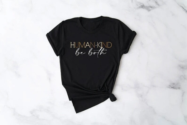 Humankind be both shirt, Humankind tee, Be kind tee, Kindness Shirt, Be Kind Shirt, Teacher Shirt, Anti-Racism Shirt, Be kind tee, Be kind - 1.jpg