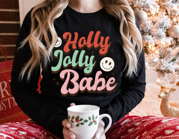 Holly Jolly Babe Christmas Shirt, Retro Christmas Long Sleeve Tee, Retro Xmas sweatshirt, Christmas holiday apparel, Long Sleeve T shirt - 5.jpg