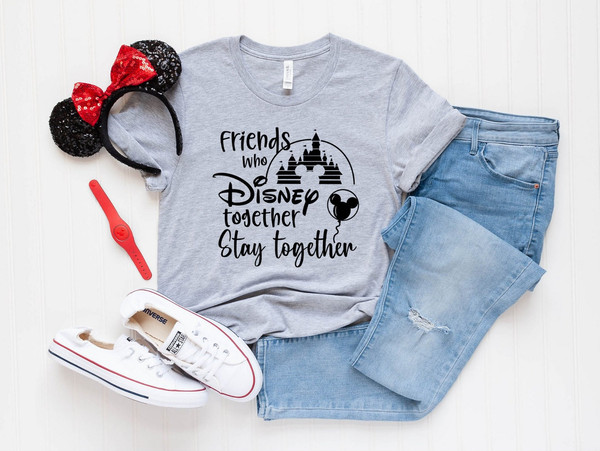 Friends Who Disney Together T-shirt, Best Friends Shirts, Best Friends Gift, Disney Friends matching Shirts, BFF Gifts, Disney Vacation Tee - 3.jpg