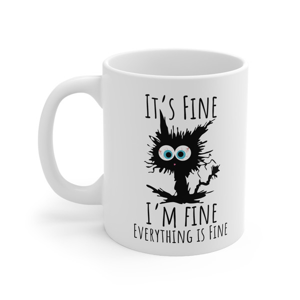 Black Cat Mug, It's Fine I'm Fine Everything is Fine Cat Mug, Black Cat Ceramic Mug, Cat Lover Gift Mug, Cat Owner Gift Mug, Cat Mom Gift - 4.jpg
