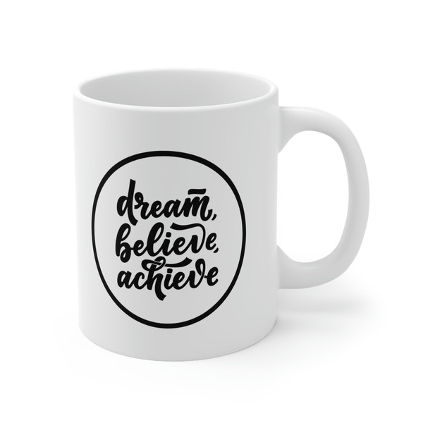 Everything Starts With A Dream Ceramic Mug 11oz, Motivation Ceramic Mug, Mug Gift for Love, Gift Mug for Friend - 4.jpg