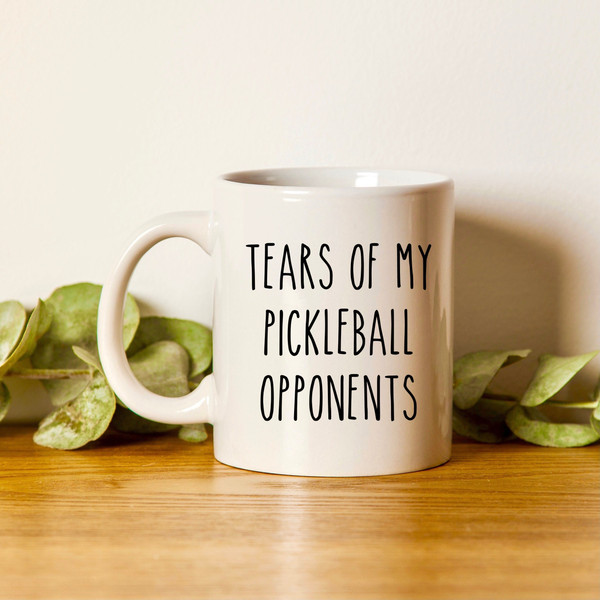 Pickleball Mug, Pickleball Gift, Funny Pickleball Gifts, Tears Of My Pickleball Opponents, Pickleball Gift For Her Him - 1.jpg