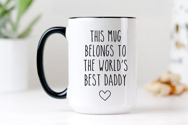 Worlds Best Daddy, Funny Dad Mug, Gift For Dad, Daddy Mug, F - Inspire  Uplift