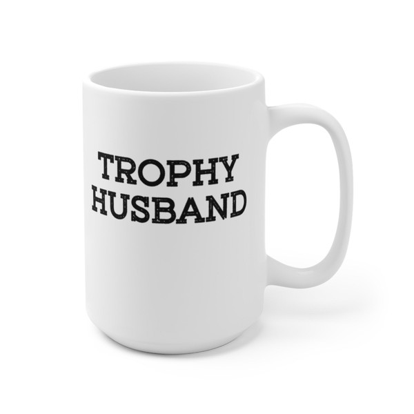Trophy Husband Coffee Mug  Microwave and Dishwasher Safe Ceramic Cup  Funny New Husband Tea Hot Chocolate Gift Mug - 10.jpg