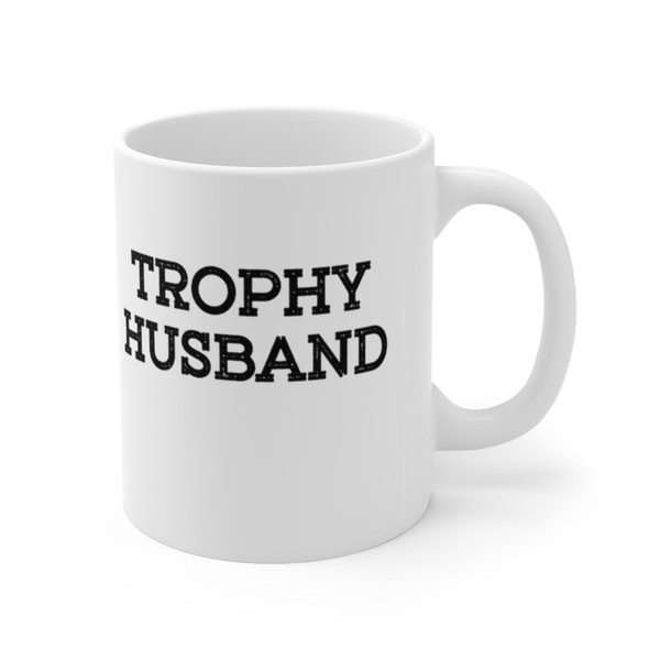 Trophy Husband Coffee Mug  Microwave and Dishwasher Safe Ceramic Cup  Funny New Husband Tea Hot Chocolate Gift Mug - 7.jpg