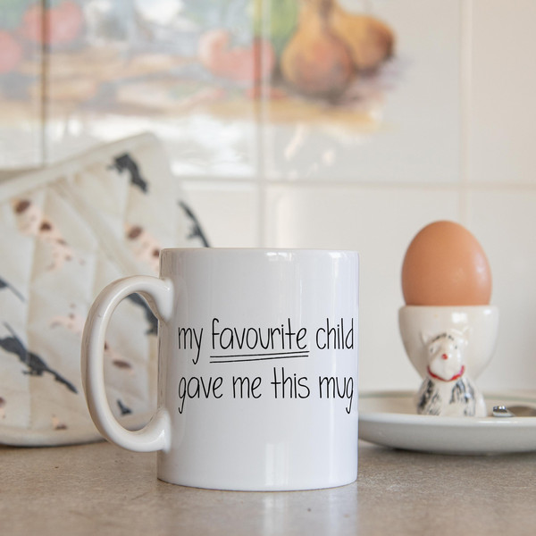 Favourite child mug, funny gift, gift for mum, mum gift, gifts for mum, coffee mug, mothers day gift, Christmas, birthday, funny gifts - 1.jpg