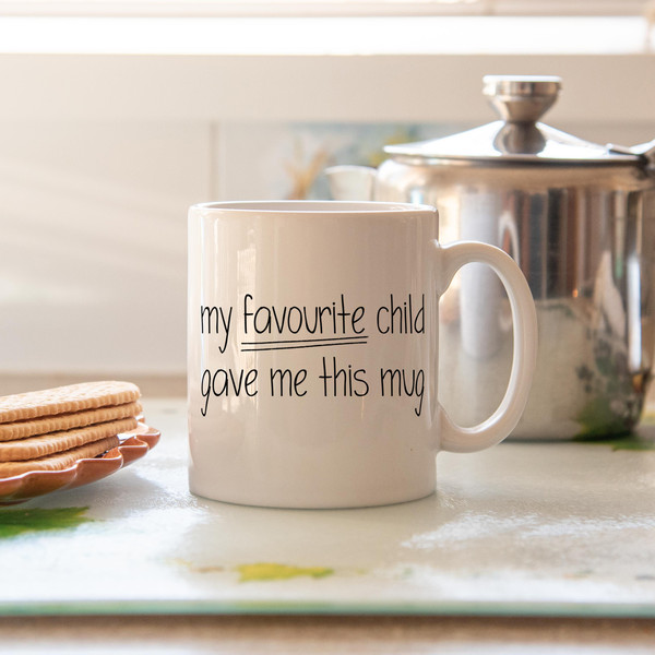 Favourite child mug, funny gift, gift for mum, mum gift, gifts for mum, coffee mug, mothers day gift, Christmas, birthday, funny gifts - 3.jpg
