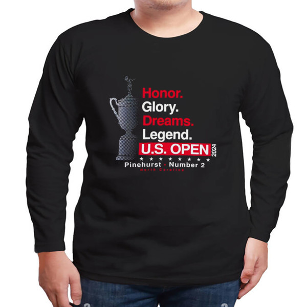 Honor Glory Dreams Legend US Open Pinehurst Number 2 North Carolina Shirt, Shirt For Men Women, Graphic Design