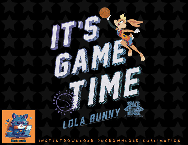 Space Jam A New Legacy Lola Bunny Its Game Time png, sublimation, digital download.jpg